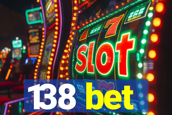 138 bet